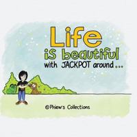 Life Is Beautiful .. with Jackpot Around ... 1543742572 Book Cover