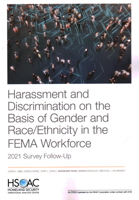 Harassment and Discrimination on the Basis of Gender and Race/Ethnicity in the FEMA Workforce: 2021 Survey Follow-Up 1977409830 Book Cover