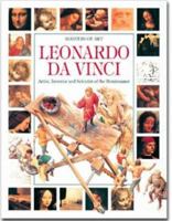 Leonardo da Vinci : Artist, inventor and scientist of the Renaissance 0872263134 Book Cover