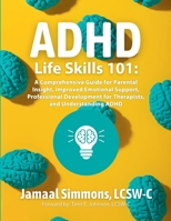 ADHD Life Skills 101 B0FBHDCSBW Book Cover