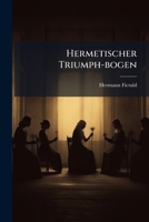 Hermetischer Triumph-bogen 1024610365 Book Cover