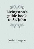 Livingston's Guide Book to St. John 1175544582 Book Cover