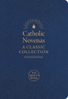 Catholic Novenas: A Classic Collection 0764828940 Book Cover