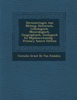 Herinneringen Aan Blitong: Historisch, Lithologisch, Mineralogisch, Geographisch, Geologisch En Mijnbouwkundig - Primary Source Edition 1295653613 Book Cover