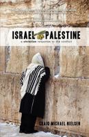 Israel Palestine - A Christian Response to the Conflict 9490179116 Book Cover