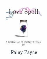 Love Spell 0578174677 Book Cover