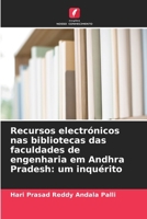 Recursos electrónicos nas bibliotecas das faculdades de engenharia em Andhra Pradesh: um inquérito (Portuguese Edition) 6207940156 Book Cover