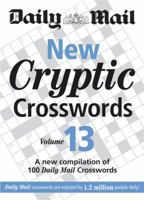 New Cryptic Crosswords: V. 13: A New Compilation Of 100 "Daily Mail" Crosswords 0600621898 Book Cover