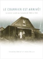 Poste Rurale Au Canada, 1880-1945 0660968029 Book Cover