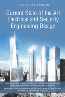 Current State of the Art Electrical and Security Engineering Design 1643507931 Book Cover