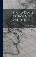 Storia Degli Italiani Nell' Argentina ... 1018023542 Book Cover