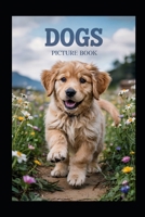 Dogs Picture Book B0F3VLGZM9 Book Cover