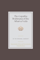 The Gopatha Brahmana of the Atharva Veda 935527338X Book Cover