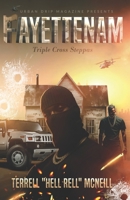Fayettenam: Triple Cross Steppas B0FJYB1WWH Book Cover