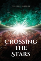 Crossing the Stars 1944115145 Book Cover