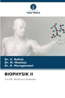 BIOPHYSIK II: Für MSc, BioPhysics Studenten 6206064824 Book Cover