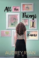 All the Things I Know 168131021X Book Cover