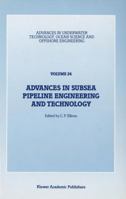 Advances in Subsea Pipeline Engineering and Technology (Advances in Underwater Technology, Ocean Science and Offshore Engineering) 9401067643 Book Cover