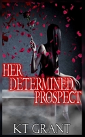 Her Determined Prospect B092PG7QHD Book Cover