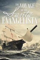 The Voyage of the Santa Evangelista 148344449X Book Cover