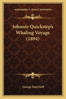 Johnnie Quickstep's Whaling Voyage 0548629838 Book Cover