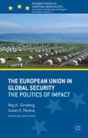 The European Union in Global Security: The Politics of Impact B0140ENA5I Book Cover