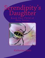 Serendipity's Daughter 1519723687 Book Cover