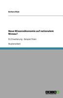 Neue Wissens?konomie auf nationalem Niveau?: EU Erweiterung - Beispiel Polen 3640661508 Book Cover
