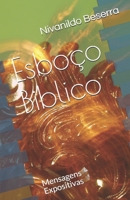 Esboço Biblico: Mensagens Expositivas 1718112815 Book Cover