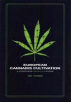 European Cannabis Cultivation: A Complete Growers Guide 0954185528 Book Cover