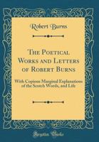 The Complete Works of Robert Burns 1241159394 Book Cover