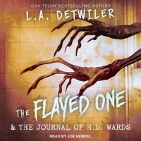 The Flayed One & the Journal of H.D. Wards B0BR6JPNWJ Book Cover