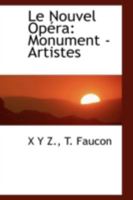 Le Nouvel Opéra: Monument - Artistes 1113058072 Book Cover