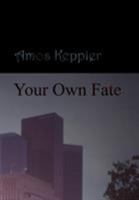 Your Own Fate 8291693277 Book Cover