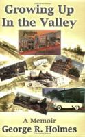 Growing Up in the Valley 1891799622 Book Cover