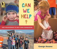 Can We Help?: Kids Volunteering to Help Their Communities 0763673676 Book Cover