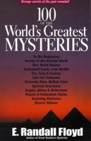 100 of the World's Greatest Mysteries: Strange Secrets 1891799053 Book Cover