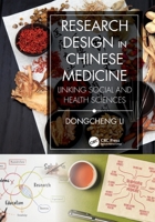 Research Design in Chinese Medicine: Linking Social and Health Sciences 1032800690 Book Cover