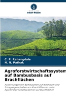 Agroforstwirtschaftssystem auf Bambusbasis auf Brachflächen (German Edition) 620933380X Book Cover