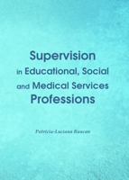 Supervision in Educational, Social and Medical Services Professions 1443849081 Book Cover