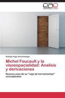 Michel Foucault y La Visoespacialidad: Analisis y Derivaciones 3844338063 Book Cover