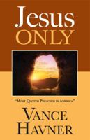 Jesus only 1496148037 Book Cover