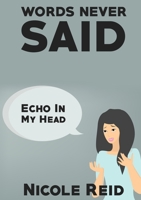 Words Never Said 0244621306 Book Cover