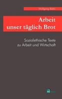 Arbeit Unser T Glich Brot 3925895841 Book Cover