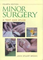 Minor Surgery: A Text and Atlas 0412449102 Book Cover