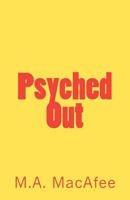 Psyched Out 1461162173 Book Cover