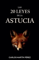 Las 20 leyes de la astucia (Spanish Edition) B0H1NCMQTT Book Cover
