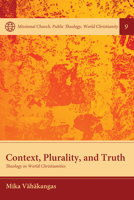 Context, Plurality, and Truth 1532682646 Book Cover