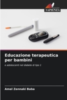 Educazione terapeutica per bambini: e adolescenti nel diabete di tipo 1 620588433X Book Cover