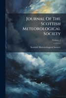 Journal of the Scottish Meteorological Society, Volume 1 1175077585 Book Cover